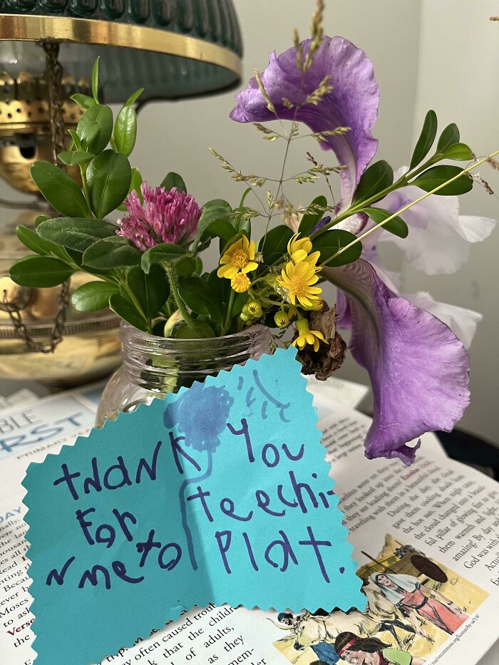 My 7-Year Old Helped Us In The Garden Today. She Snuck This Note And Bouquet Onto My Nightstand