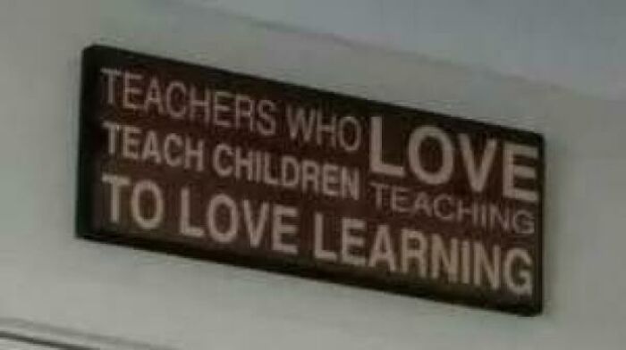 Teachers Who Love Teach Children Teaching To Love Learning