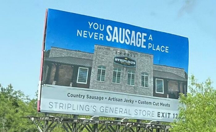 You Sausage A Never Place?