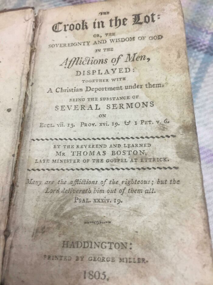 Found This Old Religious Book Inside A Cavity In The Stone Wall Of An Out Building We Were Demolishing At My Brothers Farm, ( North Of Scotland) It's Dated 1805 & Looked As If It Had Been Deliberately Hidden