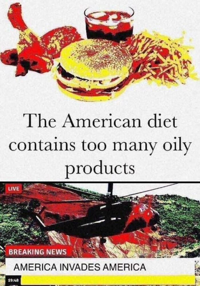 This Is A Deep Fried Meme; Just Like All The Foods In America.