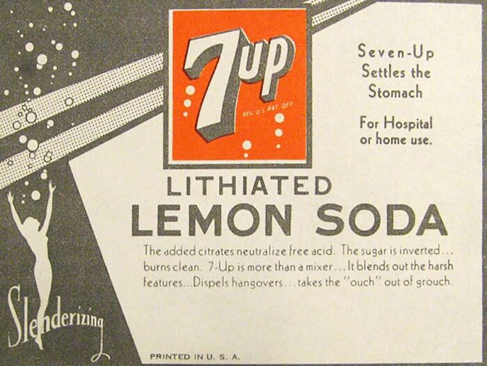 Up Until 1948, 7up Put Lithium In Their Soda. For Those Unaware, That Is A Mood Stabilizer And It Is Very Much Still In Use Today