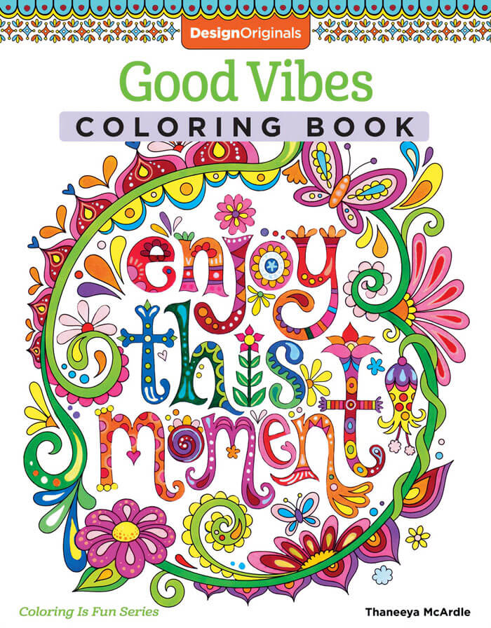 "Good Vibes Coloring Book" By Thaneeya McArdle