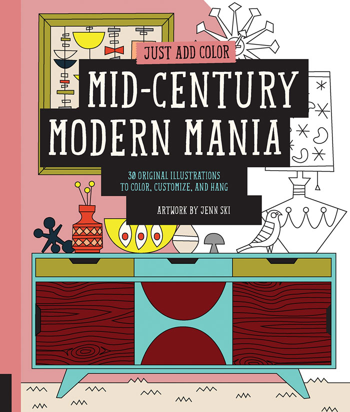 "Just Add Color: Mid-Century Modern Mania" By Jenn Ski