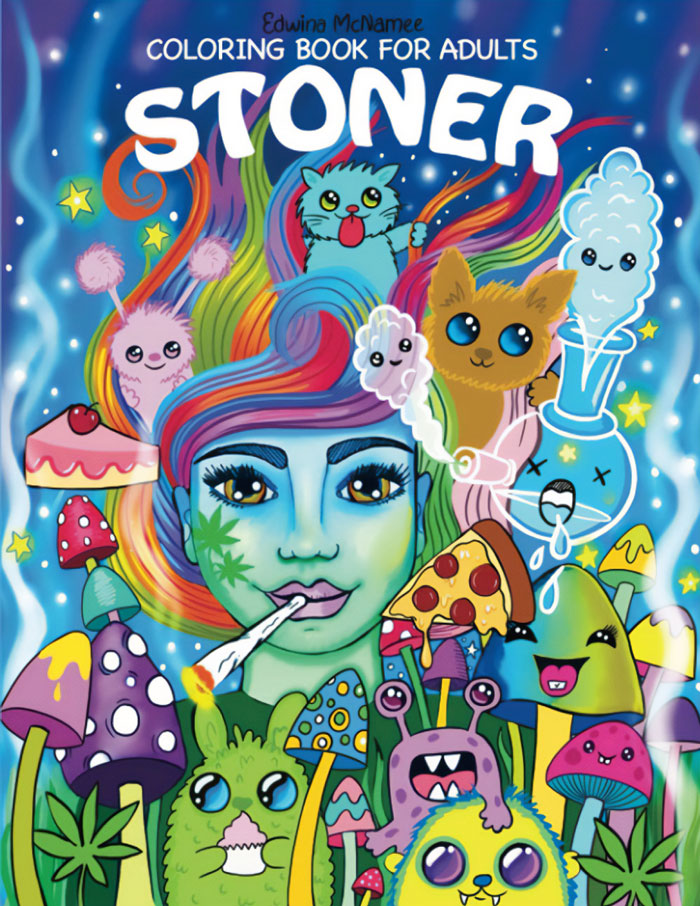 "Stoner Coloring Book For Adults" By Edwina McNamee