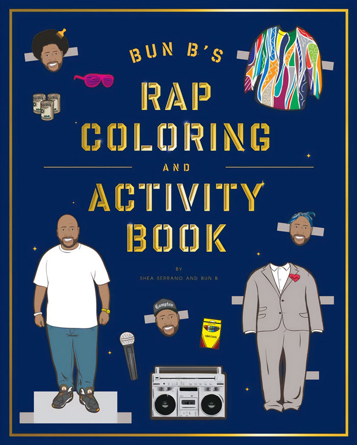 "Bun B'S Rap Coloring And Activity Book" By Shea Serrano