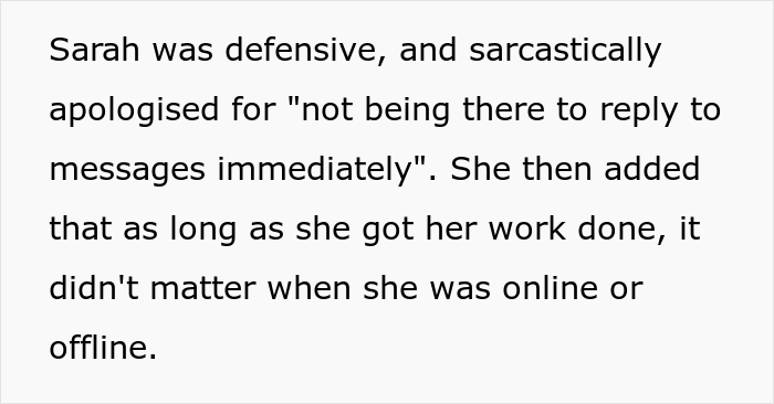 Boss Believes That Employee Is Not Doing Her Duties While Working From Home, Calls Her Out As She Can Be Offline For Up To An Hour Boss Believes That Employee Is Not Doing Her Duties While Working From Home, Calls Her Out As She Can Be Offline For Up To An Hour