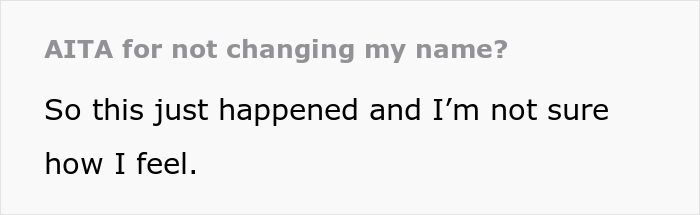 Man Contacts Ex Asking Her To Reconsider After She Refused To Change Her Surname When His New Wife Demanded Her To Do So Man Contacts Ex Asking Her To Reconsider After She Refused To Change Her Surname When His New Wife Demanded Her To Do So