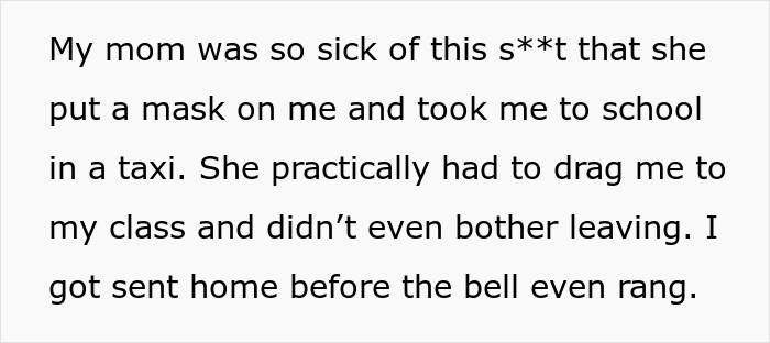 Mom Is Tired Of Calls From School Demanding She Bring Her Daughter To Class Because They Don't Believe She's Actually Sick, So She Maliciously Complies Mom Is Tired Of Calls From School Demanding She Bring Her Daughter To Class Because They Don't Believe She's Actually Sick, So She Maliciously Complies