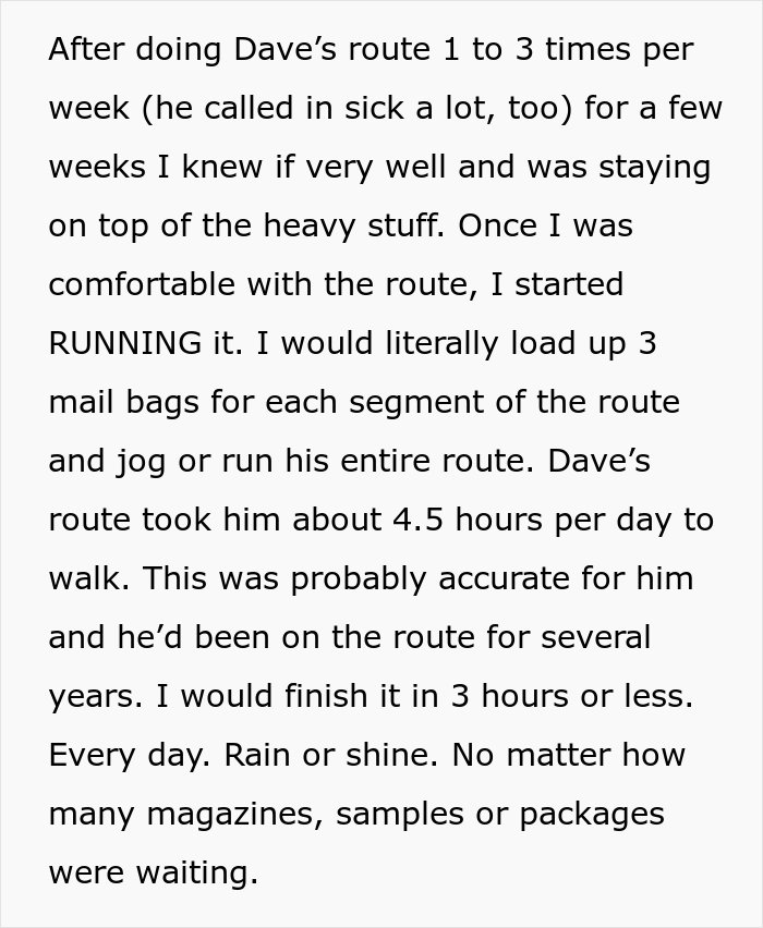 Incompetent Mailman Deliberately Leaves All The Heavy Stuff For A Temporary Worker Who Nails The Route And Gets Him Fired Incompetent Mailman Deliberately Leaves All The Heavy Stuff For A Temporary Worker Who Nails The Route And Gets Him Fired