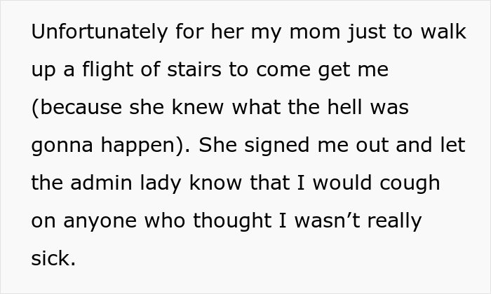 Mom Is Tired Of Calls From School Demanding She Bring Her Daughter To Class Because They Don't Believe She's Actually Sick, So She Maliciously Complies Mom Is Tired Of Calls From School Demanding She Bring Her Daughter To Class Because They Don't Believe She's Actually Sick, So She Maliciously Complies