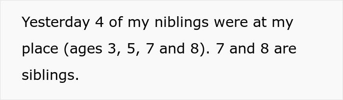Guy Has A “No Chocolate” Rule While Babysitting His Sibling’s Kids, They Break It So He Says He'll Never Babysit Again Guy Has A “No Chocolate” Rule While Babysitting His Sibling’s Kids, They Break It So He Says He'll Never Babysit Again