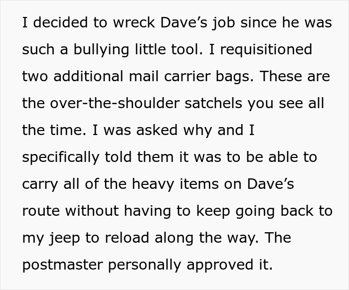 Incompetent Mailman Deliberately Leaves All The Heavy Stuff For A Temporary Worker Who Nails The Route And Gets Him Fired Incompetent Mailman Deliberately Leaves All The Heavy Stuff For A Temporary Worker Who Nails The Route And Gets Him Fired