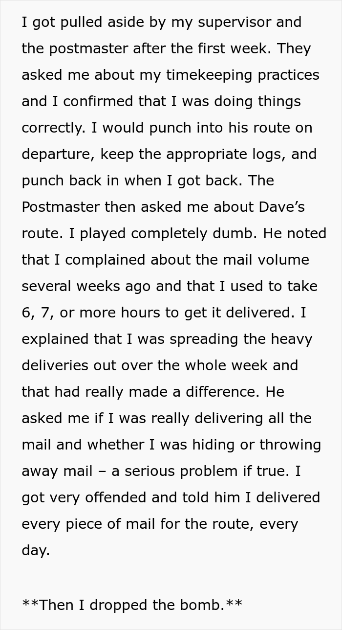 Incompetent Mailman Deliberately Leaves All The Heavy Stuff For A Temporary Worker Who Nails The Route And Gets Him Fired Incompetent Mailman Deliberately Leaves All The Heavy Stuff For A Temporary Worker Who Nails The Route And Gets Him Fired
