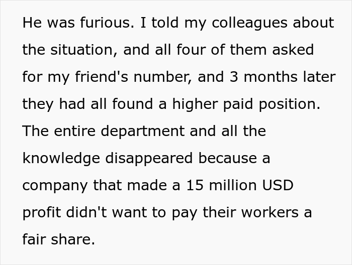 Company That Made $15 Million In Profit Refuses To Give Worker A Well-Deserved Raise, So They Quit And Everyone Else Follows Suit Company That Made $15 Million In Profit Refuses To Give Worker A Well-Deserved Raise, So They Quit And Everyone Else Follows Suit