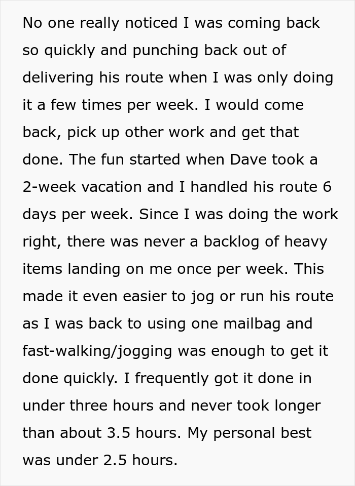 Incompetent Mailman Deliberately Leaves All The Heavy Stuff For A Temporary Worker Who Nails The Route And Gets Him Fired Incompetent Mailman Deliberately Leaves All The Heavy Stuff For A Temporary Worker Who Nails The Route And Gets Him Fired