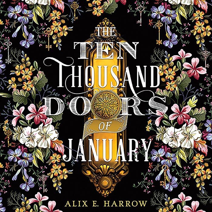 The Ten Thousand Doors Of January By Alix E. Harrow