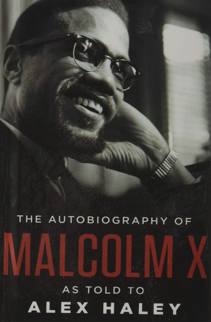 The Autobiography Of Malcolm X: As Told To Alex Haley By Malcolm X And Alex Haley