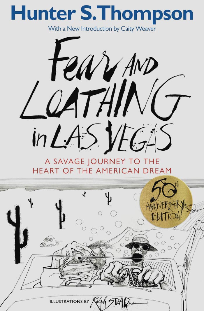 Fear And Loathing In Las Vegas: A Savage Journey To The Heart Of The American Dream By Hunter S. Thompson