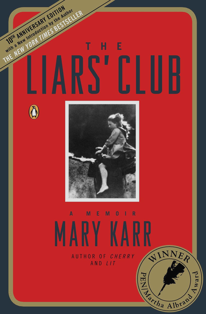 The Liars’ Club: A Memoir By Mary Karr