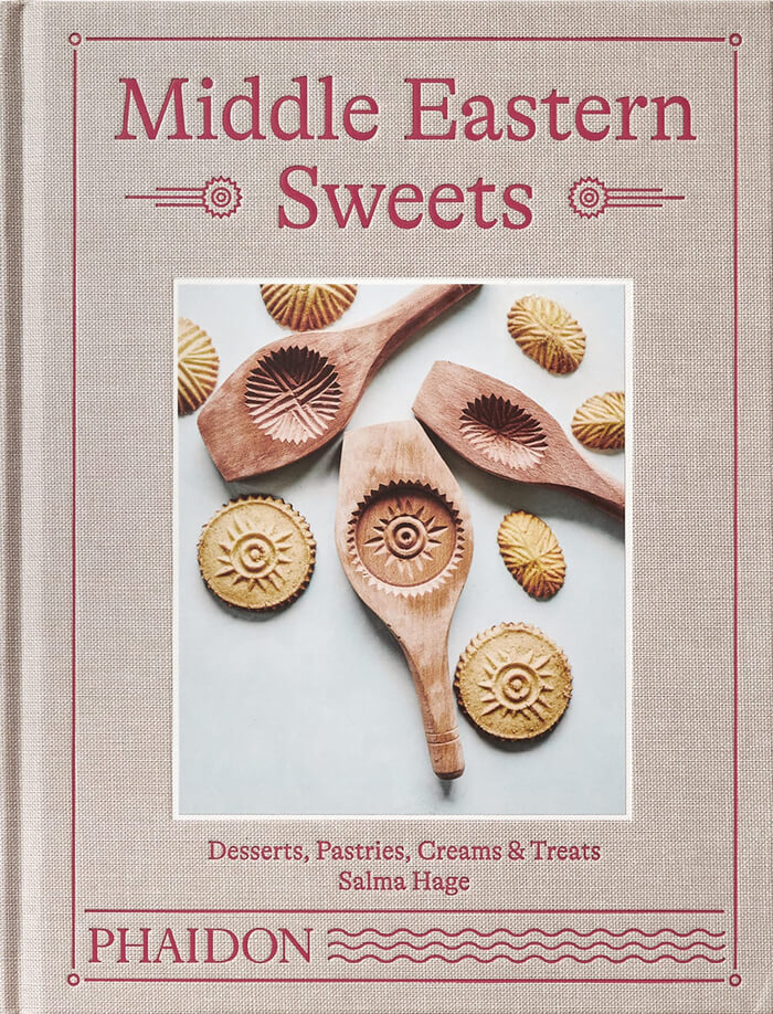 “Middle Eastern Sweets: Desserts, Pastries, Creams And Treats” By Salma Hage