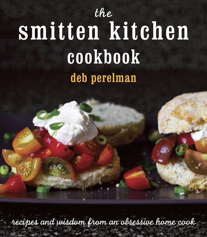 "The Smitten Kitchen Cookbook" By Deb Perelman