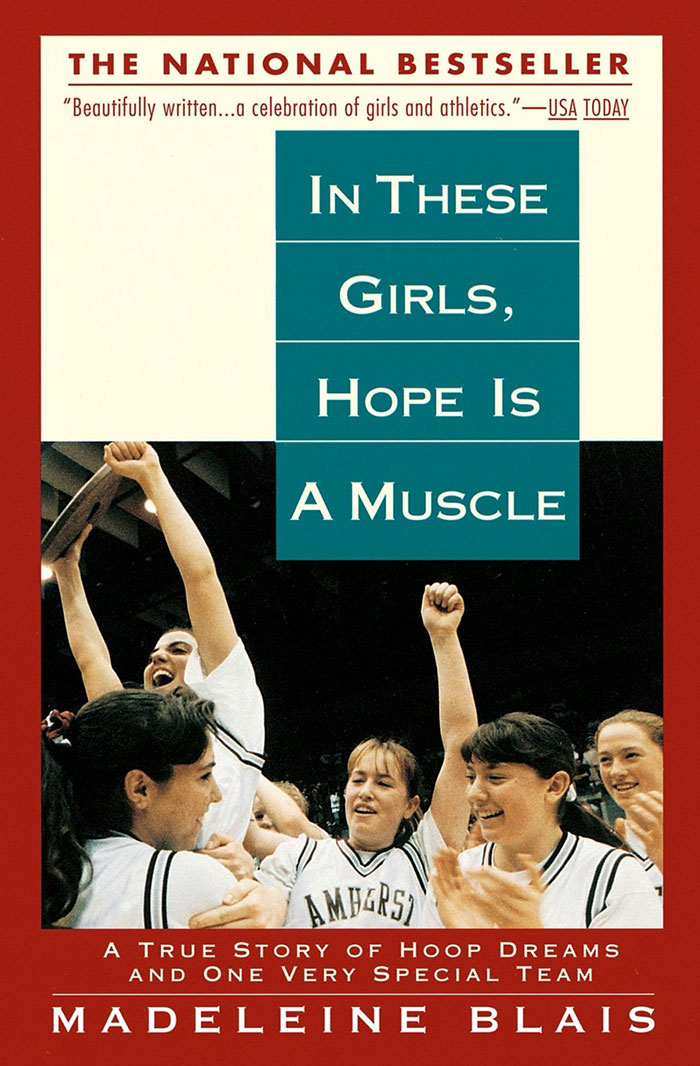 In These Girls, Hope Is A Muscle By Madeleine Blais