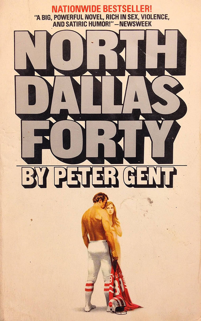 North Dallas Forty By Peter Gent