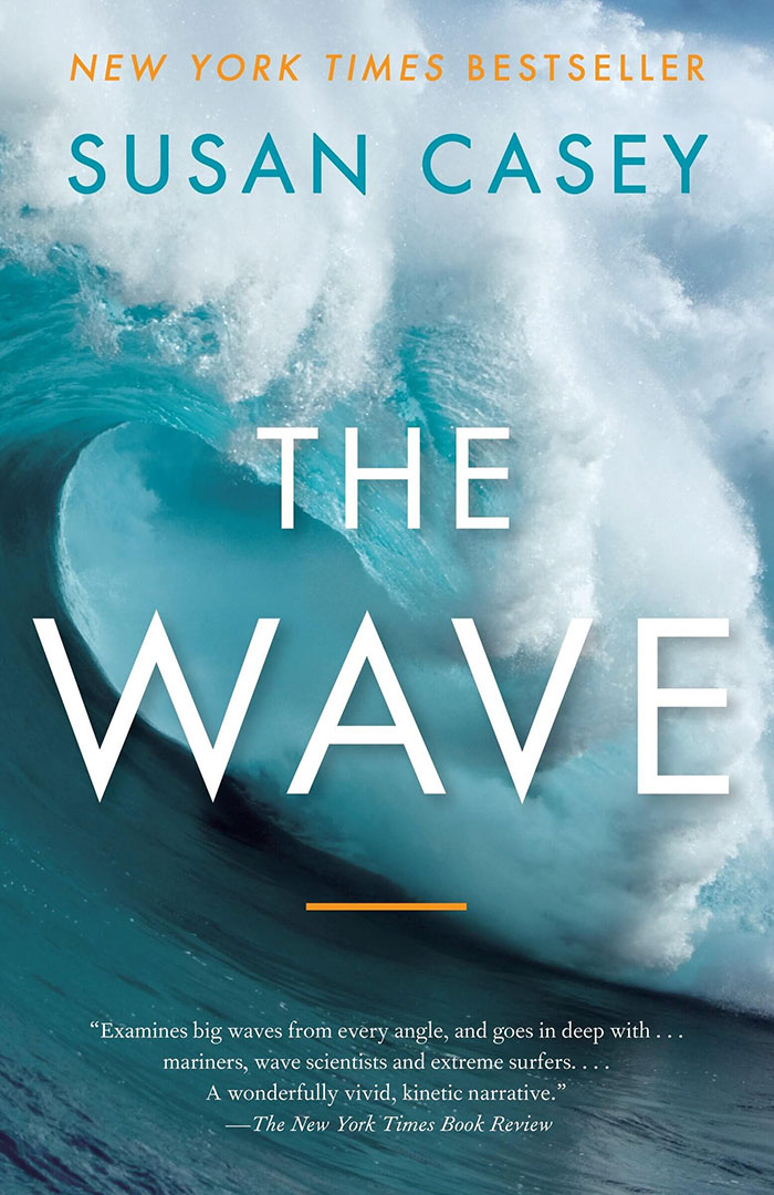 The Wave By Susan Casey