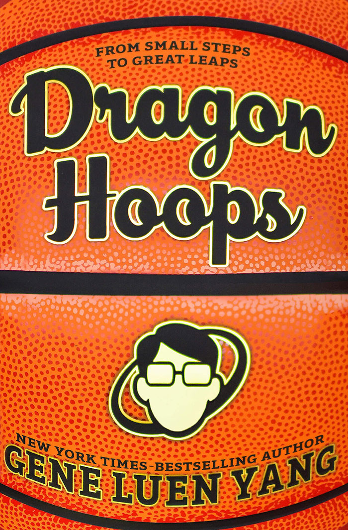 Dragon Hoops By Gene Luen Yang