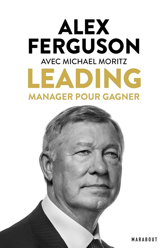 Leading By Sir Alex Ferguson With Michael Moritz