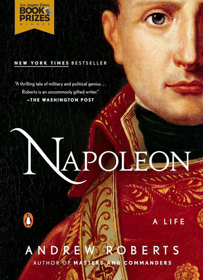 Napoleon: A Life By Andrew Roberts