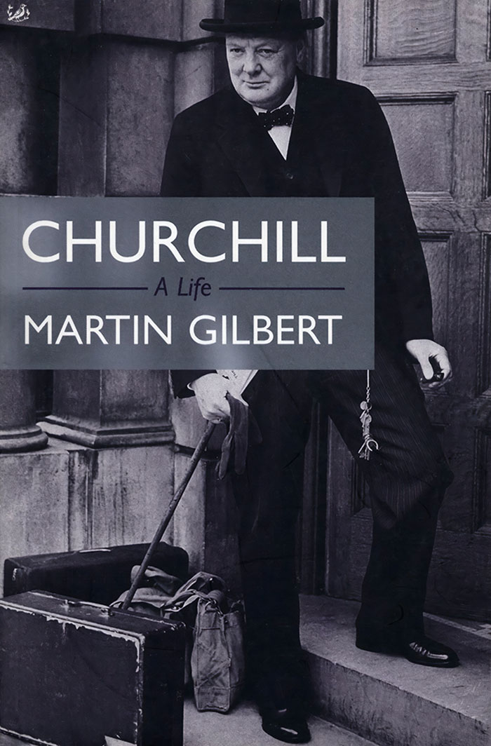Churchill: A Life By Martin Gilbert