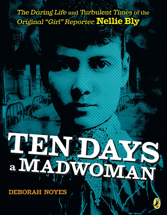 Ten Days A Madwoman By Deborah Noyes