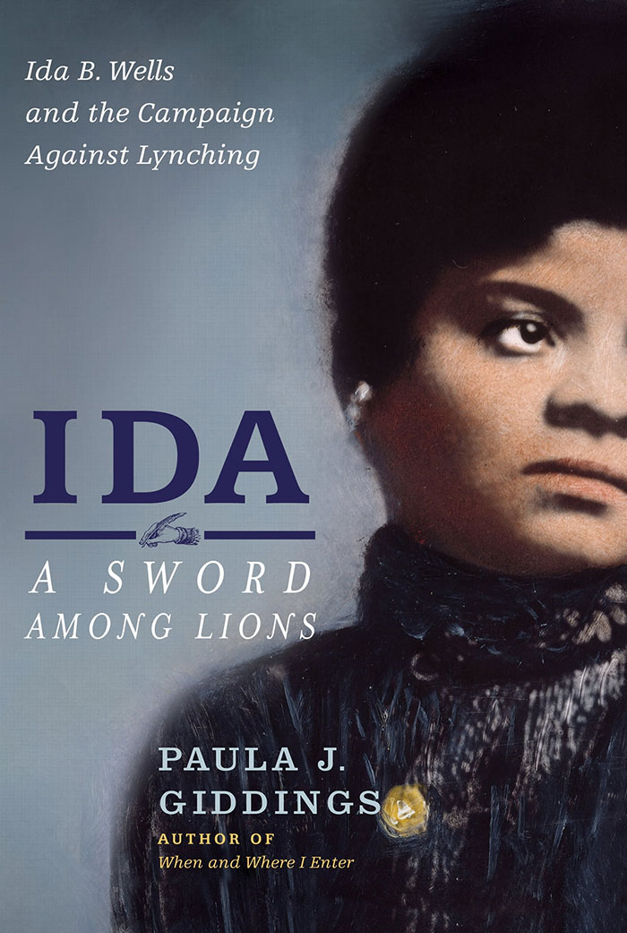 Ida: A Sword Among Lions By Paula J. Giddings