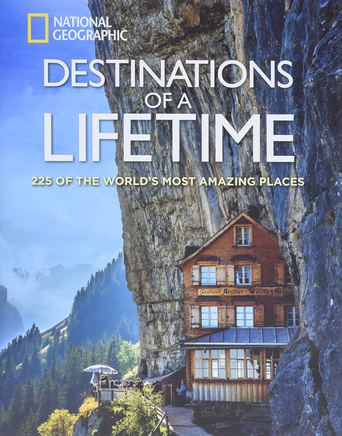 Book cover for "Destinations Of A Lifetime: 225 Of The World's Most Amazing Places" 