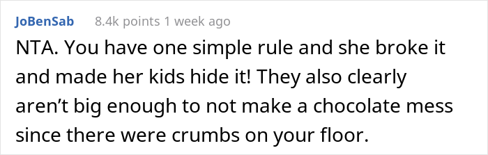 Guy Has A “No Chocolate” Rule While Babysitting His Sibling’s Kids, They Break It So He Says He'll Never Babysit Again Guy Has A “No Chocolate” Rule While Babysitting His Sibling’s Kids, They Break It So He Says He'll Never Babysit Again