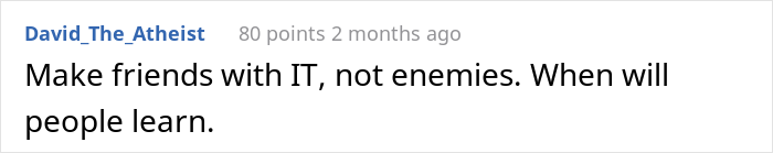 Management Brushes Off This Guy’s Concerns About A Certain Employee, So He Places Every Possible Restriction On His Computer Management Brushes Off This Guy’s Concerns About A Certain Employee, So He Places Every Possible Restriction On His Computer