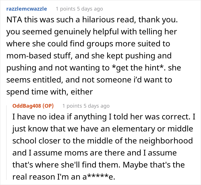 "She Got Visibly Angry And Asked If My Husband Was As Big Of A Jerk As I Was": Woman Told New Neighbor She Doesn't Want To be Friends "She Got Visibly Angry And Asked If My Husband Was As Big Of A Jerk As I Was": Woman Told New Neighbor She Doesn't Want To be Friends
