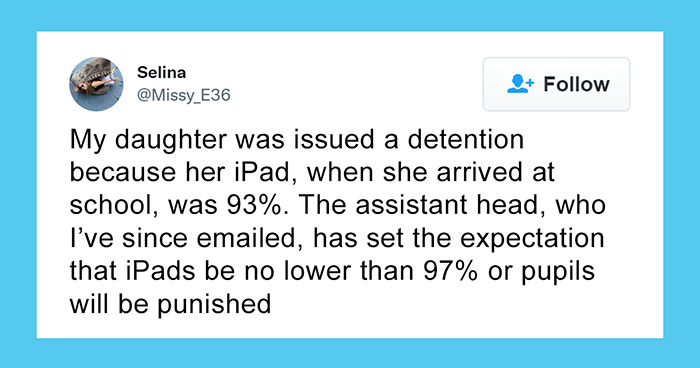 Woman Shares How Her “Daughter Was Issued A Detention Because Her iPad, When She Arrived At School, Was [At] 93%”