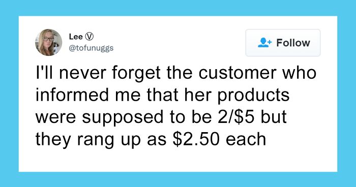 30 Savage Burns By Employees Who Are Tired Of Clueless, Dumb And Frustrating Things Customers Say