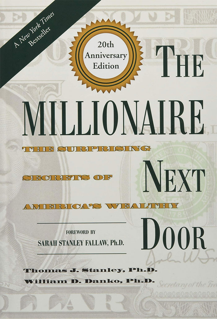 Book cover of The Millionaire Next Door by Thomas J. Stanley