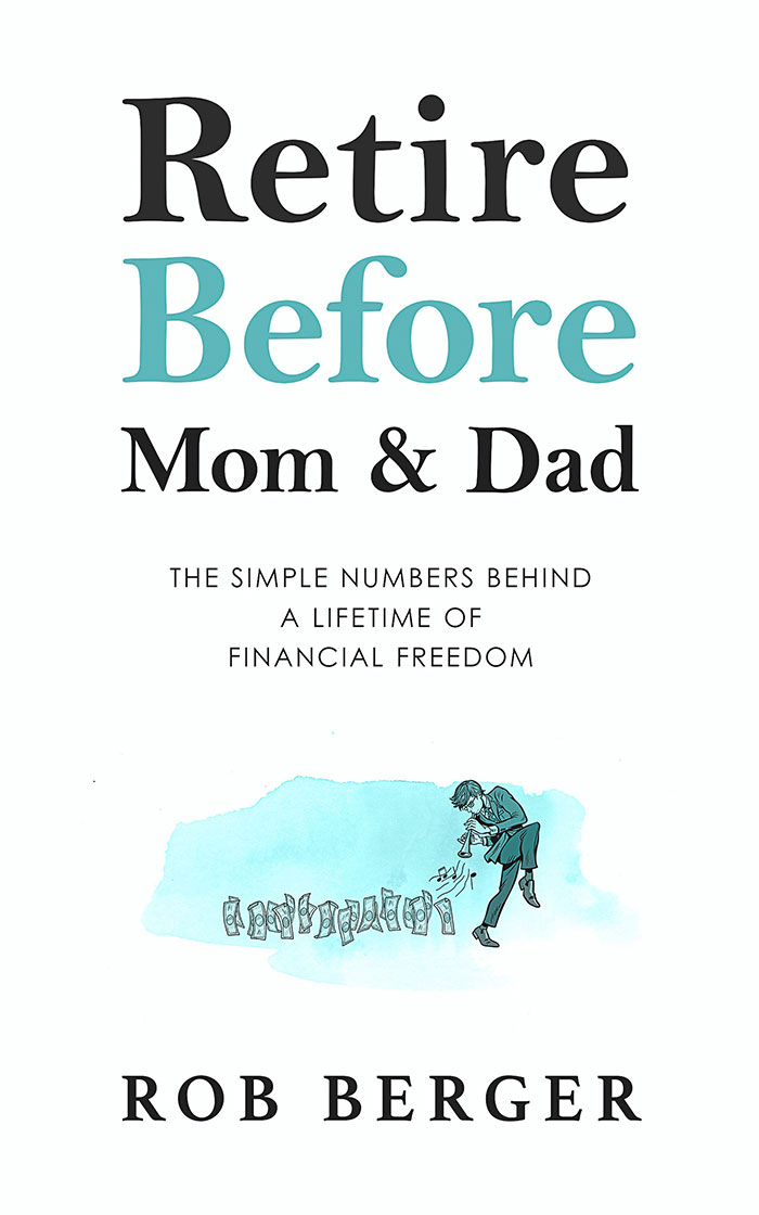 Book cover of Retire Before Mom & Dad by Rob Berger