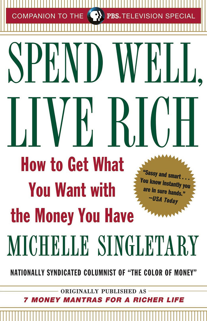 Book cover of Spend Well, Live Rich by Michelle Singletary