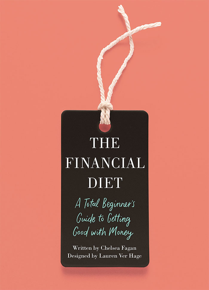 Book cover of The Financial Diet by Chelsea Fagan and Lauren Hage