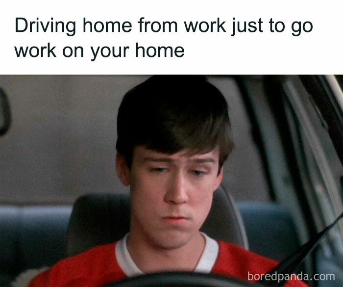 I Hated Every Minute Of Working From Home Because I Would Feel Guilty If I Worked On My House Projects, But I Also Feel Guilty Being Home And Not Doing Something. Probably Has To Do With My Warped Sense Of Worth Instilled By My Parents But Whatever Lol @homeownermemes
#homeprojects #diyideas