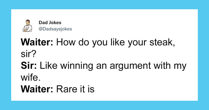30 Times Dads Shamelessly Took Their Jokes To A Whole New Level, As Shared On This Twitter Account (New Pics)