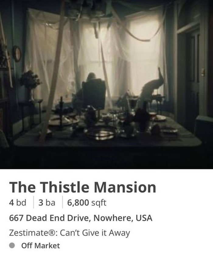 Has Anyone Came Across This On Zillow? It’s A Creepy (Obviously Not Real) House Listing That Also Has A Short Clip Of A Haunted 3D House Tour. I Really Don’t Know Why Zillow Has This On Their Website Because It’s Not An Actual Home You Can Buy But It’s A Creepy Short Film Video For Sure And It’s Worth Seeing. I Just Couldn’t Post The Video On Here.