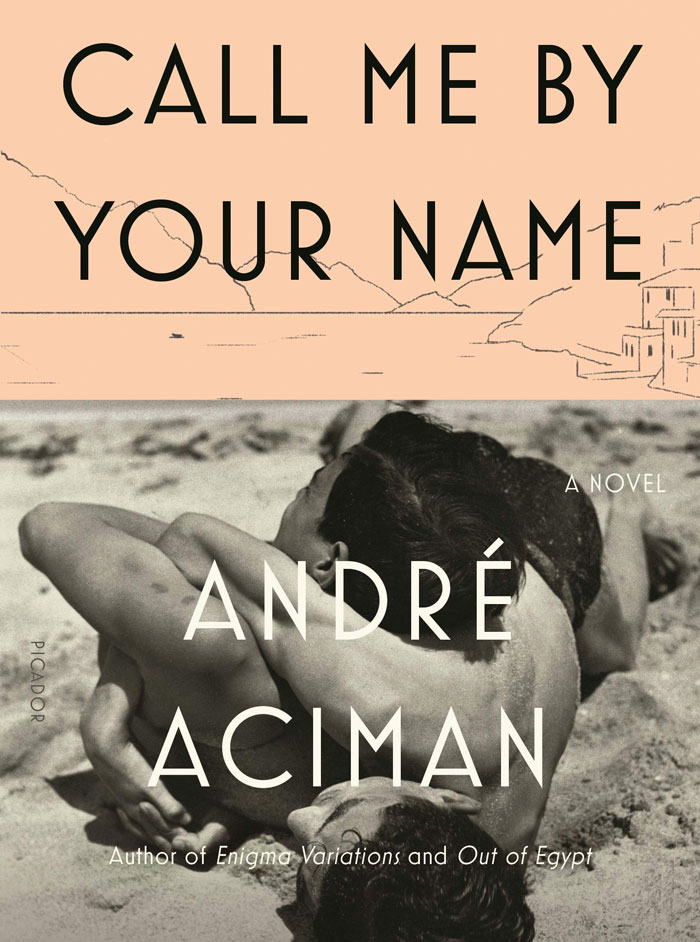 Call Me By Your Name By André Aciman