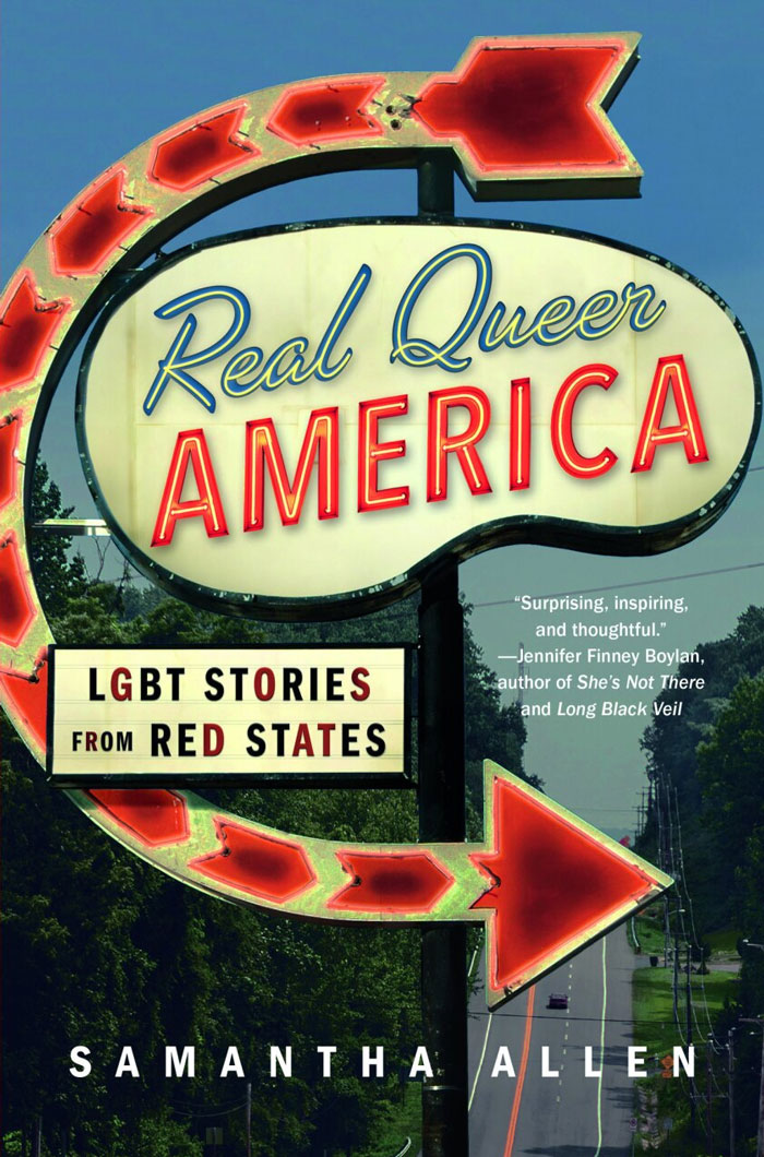 Real Queer America By Samantha Allen
